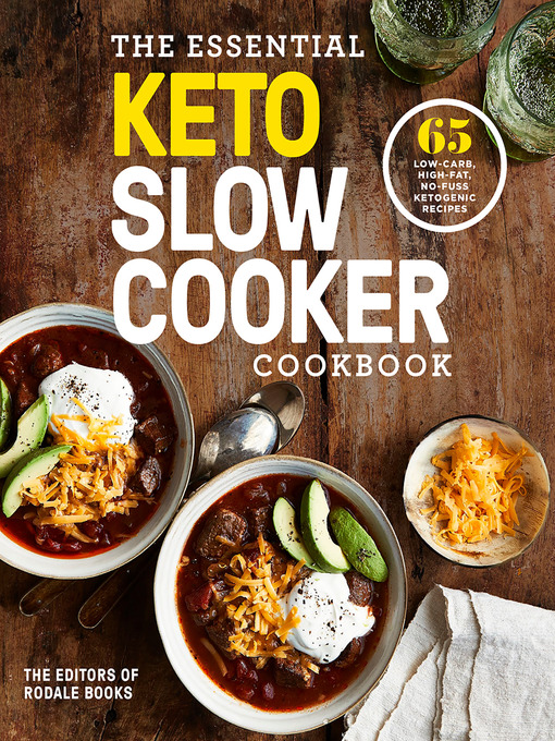 Title details for The Essential Keto Slow Cooker Cookbook by Editors of Rodale Books - Wait list